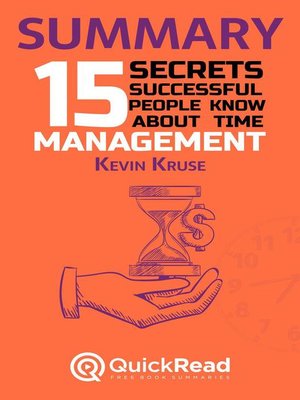 cover image of Summary of «15 Secrets Successful People Know About Time Management» by Kevin Kruse